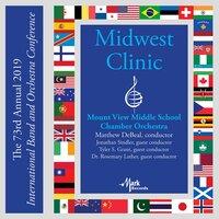 2019 Midwest Clinic: Mount View Middle School Chamber Orchestra