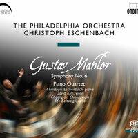 Mahler, G.: Symphony No. 6, "Tragic" / Piano Quartet in A Minor
