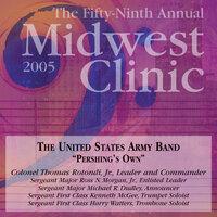 Midwest Clinic 2005 (The 59th Annual) - United States Army Band Pershing's Own