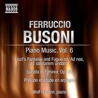 Busoni: Piano Music, Vol.  6