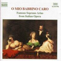 O Mio Babbino Caro - Famous Soprano Arias From Italian Opera