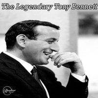 The Legendary Tony Bennett