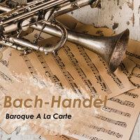 Bach-handel baroque a la carte