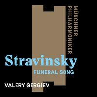 Stravinsky: Funeral Song, Op. 5
