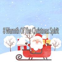 8 Warmth of the Christmas Spirit