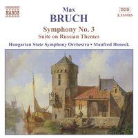 Bruch: Symphony No. 3 / Suite On Russian Themes
