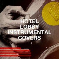 Hotel Lobby Instrumental Covers