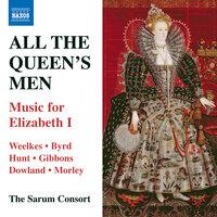 All the Queen's Men: Music for Elizabeth I