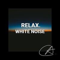 White Noise Relax (Loopable)
