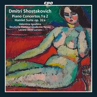 Shostakovich: Piano Concertos Nos. 1 & 2 - Hamlet Suite