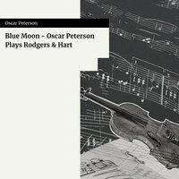Blue Moon - Oscar Peterson Plays Rodgers & Hart