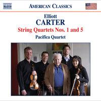 Carter, E.: String Quartets Nos. 1 and 5