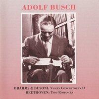 Brahms - Busoni:  Violin Concertos in D - Beethoven: 2 Romances