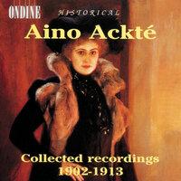Vocal Recital: Ackte, Aino - Verdi, G. / Wagner, R. / Gounod / Grieg, E. / Messager / Merikanto / Schumann, R. (Collected Recordings, 1902-1913)