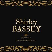 Goldfinger (The Amazing Shirley Bassey)