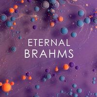 Eternal Brahms