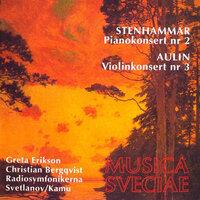 Stenhammar: Pianokonsert Nr. 2 - Aulin: Violinkonsert Nr. 3