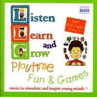 Listen, Learn and Grow: Playtime Fun and Games
