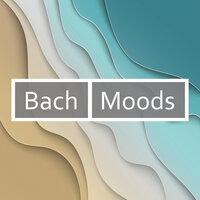 Bach - Moods