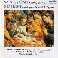 Saint-Saens: Christmas Oratorio - Respighi: Lauda per la nativita