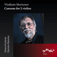 Vladimir Martynov: Canzone for 2 violins