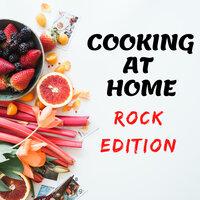Cooking At Home - Rock Edition