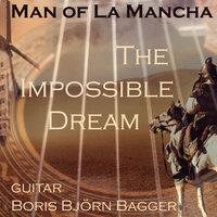 The Impossible Dream (From "Man Of La Mancha")