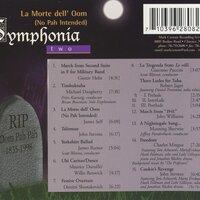 Symphonia, Vol. 2: La Morte dell' Oom (No Pah Intended)