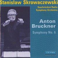 Bruckner, A.: Symphony No. 6