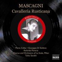 Mascagni: Cavalleria Rusticana (Callas, Di Stefano, Serafin) (1953)