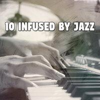 10 Infused by Jazz