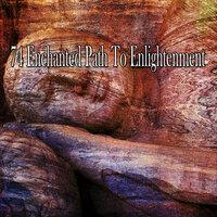 74 Enchanted Path to Enlightenment