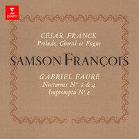Franck: Prélude, choral & fugue - Fauré: Nocturnes Nos. 2 & 4