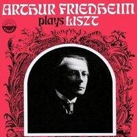 Arthur Friedheim Plays Liszt