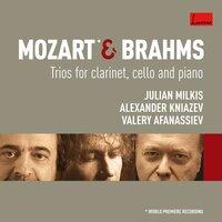 Mozart & Brahms: Trios for Clarinet, Cello and Piano