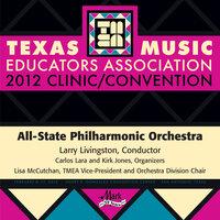 2012 Texas Music Educators Association (TMEA): All-State Philharmonic Orchestra