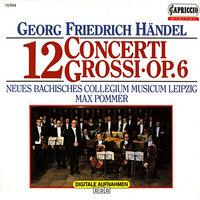 Handel: Concerti Grossi, Op. 6, Nos. 1-12