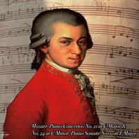 Mozart- Piano Concertos No. 21 in C Major & No. 24 in C Minor; Piano Sonata No. 12 in F Major