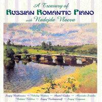 Piano Recital: Vlaeva, Nadejda - Bortkiewicz, S. / Medtner, N. / Liadov, A. / Scriabin, A. (A Treasury of Russian Romantic Piano)