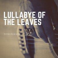 Lullabye of the Leaves