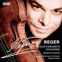 Reger: Violin Concerto & Chaconne