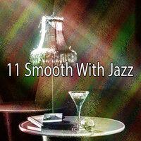 11 Smooth with Jazz
