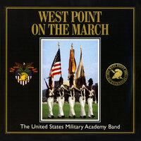 United States Military Academy Band: West Point On the March