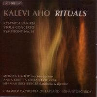 Aho, K.: Kysymysten Kirja / Viola Concerto / Symphony No. 14, "Rituaaleja" (Rituals)