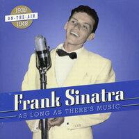 Sinatra, Frank: As Long as There's Music