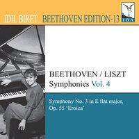 Beethoven, L. Van: Symphonies (Arr. F. Liszt for Piano), Vol. 4 (Biret) - No. 3, "Eroica"