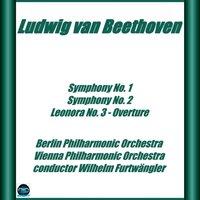 Beethoven: Symphonies No.1 e No. 2, Leonore No. 3