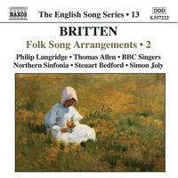 Britten: Folk Song Arrangements, Vol. 2 (English Song, Vol. 13)