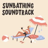 Sunbathing Soundtrack