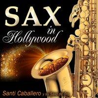 Sax in Hollywood